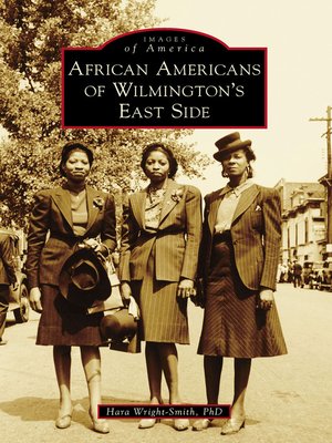 cover image of African Americans of Wilmington's East Side